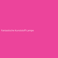 Fantastische Kunststoff-Lampe
